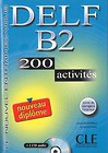 DELF B2 200 activites Nouveau diplome Ćwiczenia z płytą CD