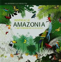 Inspiracje Amazonia Kolorowanki dla dorosłych