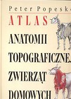 Atlas anatomii topograficznej zwierząt domowych
