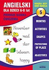 Angielski dla dzieci 5. 6-8 lat Pierwsze słówka Ćwiczenia