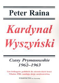 Kardynał Wyszyński Tom 4 Czasy prymasowskie 1962-1963