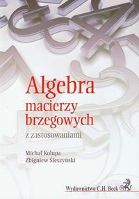 Algebra macierzy brzegowych z zastosowaniami