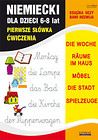 Niemiecki dla dzieci 6-8 lat Pierwsze słówka Ćwiczenia
