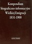 Kompendium biograficzno-informacyjne Wielkiej Emigracji 1831-1900