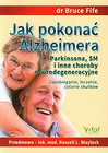 Jak pokonać Alzheimera Parkinsona, SM i inne choroby neurodegeneracyjne