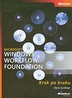 Microsoft Windows Workflow Foundation Krok po kroku + CD