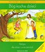 Bóg kocha dzieci + CD Religia dla dzieci czteroletnich