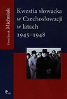 Kwestia słowacka w Czechosłowacji w latach 1945-1948