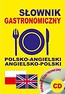 Słownik gastronomiczny polsko-angielski angielsko-polski + CD