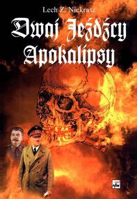 Dwaj jeźdźcy Apokalipsy Stalin i Hitler biografia porównawcza