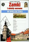 Zamki i obiekty warowne Od Opola do Żywca