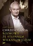 Chrześcijanin Rozmowy ze Stefanem Wilkanowiczem z płytą CD
