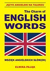 Język angielski na talerzu The Charm of English Words Wdzięk angielskich słów(ek)