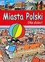 Miasta Polski Dla dzieci