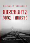 Auschwitz Obóz i miasto