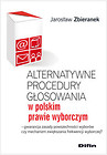 Alternatywne procedury głosowania w polskim prawie wyborczym