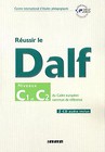 Reussir le Dalf C1 C2 Cahier + CD
