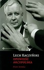 Lech Kaczyński Opowieść Arcypolska