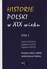 Historie Polski w XIX wieku Tom 1