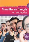 Travailler en français en entreprise A1/A2 Podręcznik + CD