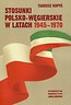 Stosunki polsko-węgierskie w latach 1945-1970