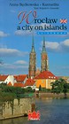 Wrocław Miasto na wyspach wersja angielska