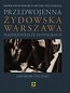 Przedwojenna żydowska Warszawa