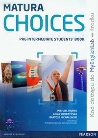 Matura Choices Pre-Intermediate Student's Book + My English Lab A2-B1 Zakres podstawowy i rozszerzony