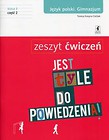 Jest tyle do powiedzenia 3 Język polski Zeszyt ćwiczeń Część 2
