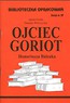 Biblioteczka Opracowań Ojciec Goriot Honoriusza Balzaka