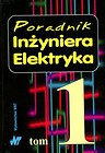 Poradnik Inżyniera Elektryka Tom 1