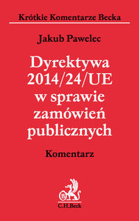 Dyrektywa 2014/24/UE w sprawie zamówień publicznych. Komentarz