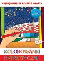 Kolorowanki patriotyczne Najpiękniejsze polskie miasta