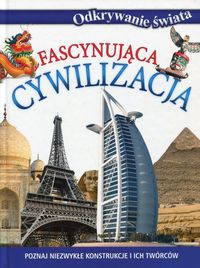 Fascynująca cywilizacja Odkrywanie świata