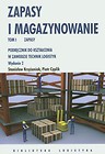 Zapasy i magazynowanie Tom 1 Zapasy