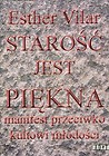 Starość jest piękna