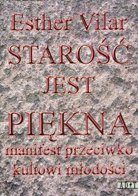 Starość jest piękna