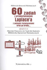 60 zadań z przekształceniem Laplace'a z pełnymi rozwiązaniami krok po kroku