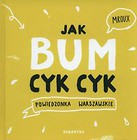 Jak bum cyk cyk Powiedzonka warszawskie