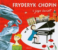 Fryderyk Chopin i jego świat