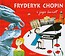 Fryderyk Chopin i jego świat