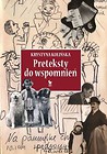 Preteksty do wspomnień