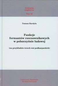 Funkcje formantów rzeczownikowych w polszczyźnie ludowej