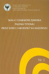 Skala i charakter zjawiska palenia tytoniu przez dzieci i młodzież na Mazowszu
