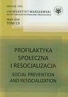 Profilaktyka społeczna i resocjalizacja Tom 19