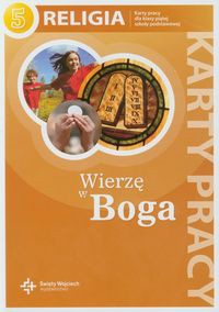 Wierzę w Boga 5 Karty pracy Religia