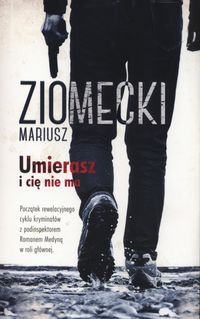 Umierasz i cię nie ma