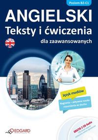 Angielski Teksty i ćwiczenia dla zaawansowanych + CD