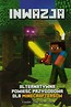Inwazja Alternatywna powieść przygodowa dla minecraftersów