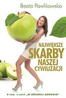 Największe Skarby naszej cywilizacji